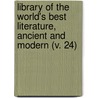 Library Of The World's Best Literature, Ancient And Modern (V. 24) by Charles Dudley Warner