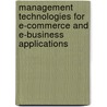 Management Technologies for E-Commerce and E-Business Applications door P. Kropf