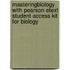 Masteringbiology With Pearson Etext Student Access Kit For Biology