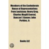 Members of the Confederate House of Representatives from Louisiana by Not Available