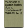 Memorials Of Captain Hedley Vicars, Ninety-Seventh Regiment (V. 3) by The Catherine Marsh