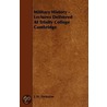 Military History - Lectures Delivered At Trinity College Cambridge door Sir John William Fortescue