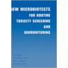 New Microbiotests For Routine Toxicity Screening And Biomonitoring door Guido Persoone