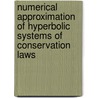 Numerical Approximation of Hyperbolic Systems of Conservation Laws door Pierre-Arnaud Raviart
