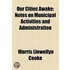 Our Cities Awake; Notes On Municipal Activities And Administration