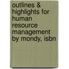 Outlines & Highlights For Human Resource Management By Mondy, Isbn door Cram101 Textbook Reviews