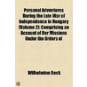 Personal Adventures During The Late War Of Independence In Hungary door Wilhelmine Beck