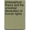 Philosophical Theory and the Universal Declaration of Human Rights by William Sweet
