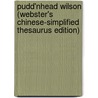 Pudd'nhead Wilson (Webster's Chinese-Simplified Thesaurus Edition) door Reference Icon Reference