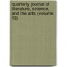 Quarterly Journal Of Literature, Science, And The Arts (Volume 13) door Royal Institut Britain