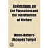 Reflections On The Formation And The Distribution Of Riches (1898)