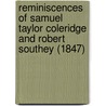 Reminiscences Of Samuel Taylor Coleridge And Robert Southey (1847) door Joseph Cottle