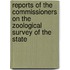 Reports Of The Commissioners On The Zoological Survey Of The State