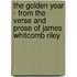 The Golden Year - From the Verse and Prose of James Whitcomb Riley