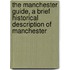The Manchester Guide, A Brief Historical Description Of Manchester