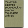 The Official Patient's Sourcebook On Juvenile Rheumatoid Arthritis by Icon Health Publications