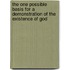 The One Possible Basis For A Demonstration Of The Existence Of God