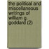 The Political And Miscellaneous Writings Of William G. Goddard (2)