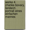 Werke 4. Charles Bovary, Landarzt. Portrait eines einfachen Mannes door Jean Amery