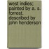 West Indies; Painted By A. S. Forrest. Described By John Henderson