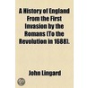 A History Of England From The First Invasion By The Romans . (1851) door John Lingard