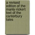 A Revised Edition Of The Manly-Rickert Text Of The Canterbury Tales