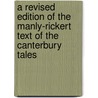 A Revised Edition Of The Manly-Rickert Text Of The Canterbury Tales door Roy Vance Ramsey