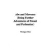 Abe And Mawruss (Being Further Adventures Of Potash And Perlmutter) door Montague Glass