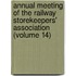 Annual Meeting Of The Railway Storekeepers' Association (Volume 14)