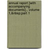 Annual Report [With Accompanying Documents]., Volume 1,&Nbsp;Part 1 door New York