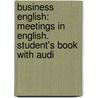 Business English: Meetings In English. Student's Book With Audi door Bryan Stephens