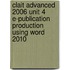 Clait Advanced 2006 Unit 4 E-Publication Production Using Word 2010