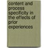 Content and Process Specificity in the Effects of Prior Experiences