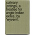 Culinary Jottings, A Treatise For Anglo-Indian Exiles, By 'Wyvern'.