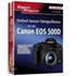 Digital Proline Einfach Besser Fotografieren Mit Der Canon Eos 500d