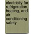 Electricity for Refrigeration, Heating, and Air Conditioning Safety