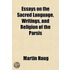 Essays On The Sacred Language, Writings, And Religion Of The Parsis