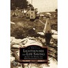 Lighthouses and Life Saving Along the Maine and New Hampshire Coast by James W. Claflin