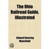 Ohio Railroad Guide,; Cincinnati To Erie Via Columbus And Cleveland