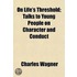 On Life's Threshold; Talks To Young People On Character And Conduct