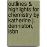 Outlines & Highlights For Chemistry By Katherine J. Denniston, Isbn by Cram101 Textbook Reviews