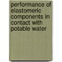 Performance Of Elastomeric Components In Contact With Potable Water