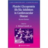Platelet Glycoprotein Iib/Iiia Inhibitors in Cardiovascular Disease door Michael A. Lincoff