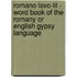 Romano Lavo-lil - Word Book Of The Romany Or English Gypsy Language