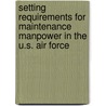 Setting Requirements for Maintenance Manpower in the U.S. Air Force door Robert Kerchner