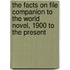 The Facts On File Companion To The World Novel, 1900 To The Present