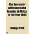 The Journal Of A Misson To The Interior Of Africa, In The Year 1805