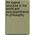 The Logical Structure Of The World And Pseudoproblems In Philosophy