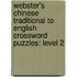 Webster's Chinese Traditional To English Crossword Puzzles: Level 2