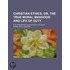 Christian Ethics; Or, The True Moral Manhood And Life Of Duty (1883)